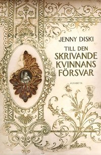 Till den skrivande kvinnans f�rsvar (h�ftad)