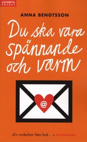 Du ska vara sp�nnande och varm (pocket)