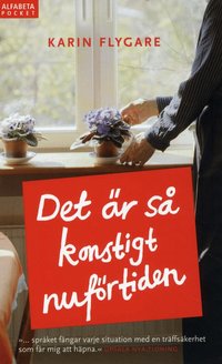 Det �r s� konstigt nuf�rtiden (pocket)