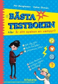 B�sta testboken eller �r ditt syskon en vampyr? (inbunden)