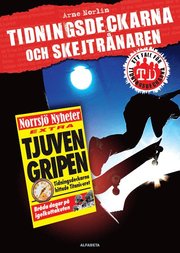 Tidningsdeckarna och skejtr�naren (inbunden)