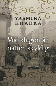 Vad dagen �r natten skyldig (inbunden)