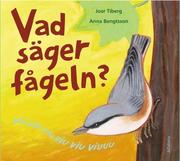 Vad s�ger f�geln? (inbunden)