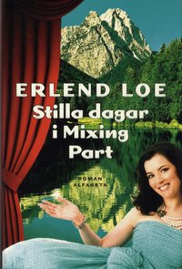 Stilla dagar i Mixing Part (inbunden)