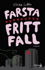 Farsta fritt fall (inbunden)