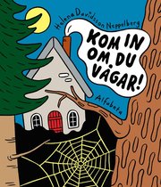 Kom in om du v�gar! (inbunden)