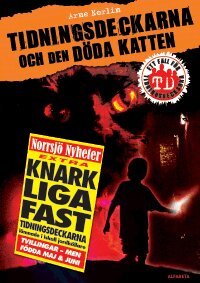 Tidningsdeckarna och den d�da katten (inbunden)
