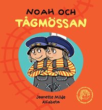 Noah och t�gm�ssan (inbunden)