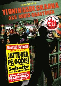 Tidningsdeckarna och godis-sabot�ren (inbunden)