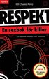Respekt : en sexbok f�r killar