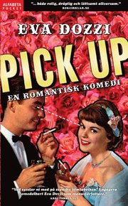 Pick up : en romantisk komedi (pocket)