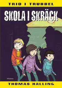 Skola i skräck (inbunden)