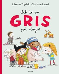 Det �r en gris p� dagis (inbunden)