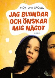 Jag blundar och önskar mig något (inbunden)