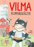 Vilma Superhjlte