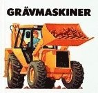 Gr�vmaskiner (inbunden)