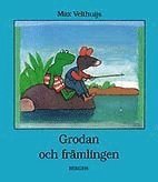 Grodan och fr�mlingen (inbunden)