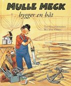 Mulle Meck bygger en b�t (inbunden)
