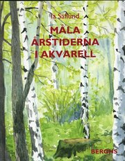 M�la �rstiderna I Akvarell (inbunden)