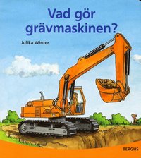 Vad g�r gr�vmaskinen? (kartonnage)