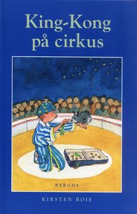 King-Kong p� cirkus (inbunden)