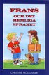 Frans och det hemliga spr�ket