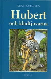 Hubert och kl�dtjuvarna (inbunden)