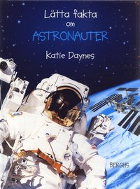 L�tta fakta om astronauter (inbunden)