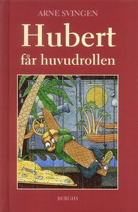 Hubert f�r huvudrollen (inbunden)