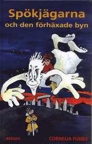 Sp�kj�garna och den f�rh�xade byn (inbunden)