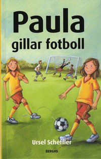 Paula gillar fotboll (inbunden)
