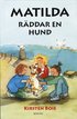Matilda r�ddar en hund
