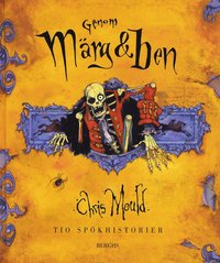Genom m�rg & ben : tio sp�khistorier (inbunden)
