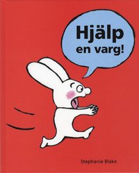Hj�lp en varg! (inbunden)