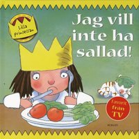 Jag vill inte ha sallad! (inbunden)