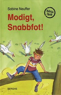 Modigt, Snabbfot! (inbunden)