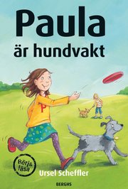 Paula �r hundvakt (inbunden)