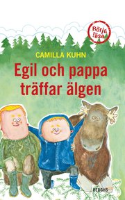 Egil och pappa tr�ffar �lgen (inbunden)