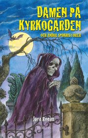 Damen p� kyrkog�rden och andra sp�khistorier (inbunden)