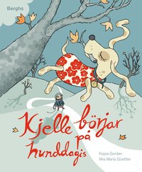 Kjelle b�rjar p� hunddagis (inbunden)