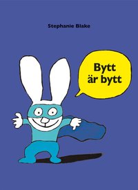 Bytt �r bytt (inbunden)
