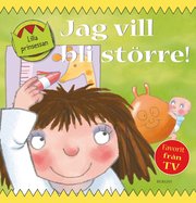 Jag vill bli st�rre! (inbunden)