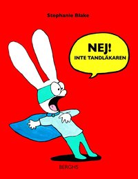 Nej! Inte tandl�karen (inbunden)