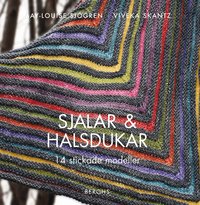 Sjalar och halsdukar : 14 stickade modeller (inbunden)