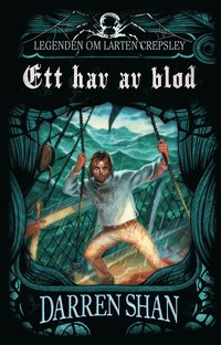 Ett hav av blod : legenden om Larten Crepsley (h�ftad)