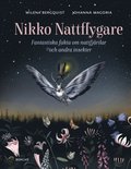 Nikko nattflygare : fantastiska fakta om nattfjrilar och andra insekter