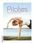 30 minuters Pilates : hitta din kraft och inre styrka
