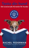 Testa din hund : Det avancerade IQ-testet fr hundar