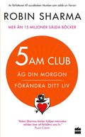 5 am club : g din morgon och frndra ditt liv