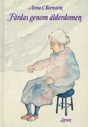 F�rdas genom �lderdomen (inbunden)